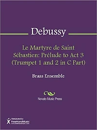 Le Martyre de Saint Sebastien: Prelude to Act 3 (Score)