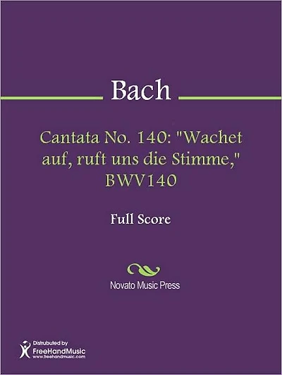 Cantata No. 140: "Wachet auf, ruft uns die Stimme," BWV140