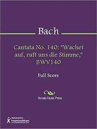 Cantata No. 140: "Wachet auf, ruft uns die Stimme," BWV140
