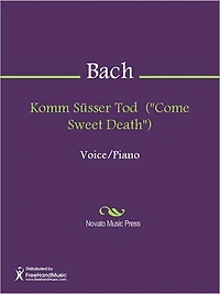 Komm Susser Tod ("Come Sweet Death")