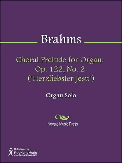 Choral Prelude for Organ: Op. 122, No. 2 ("Herzliebster Jesu")