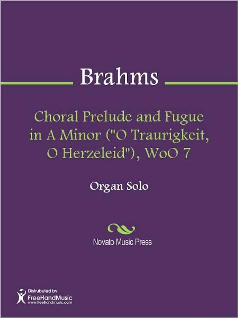 Choral Prelude and Fugue in A Minor ("O Traurigkeit, O Herzeleid"), WoO 7