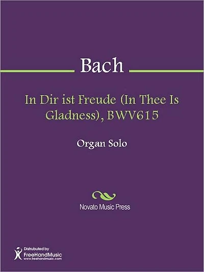 In Dir ist Freude (In Thee Is Gladness), BWV615