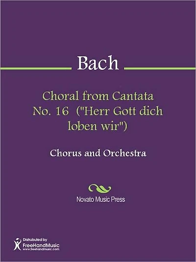 Choral from Cantata No. 16 ("Herr Gott dich loben wir")