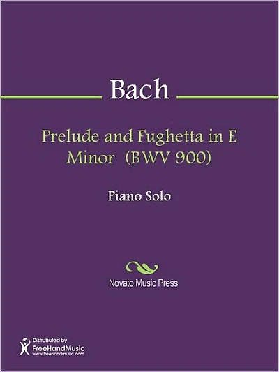 Prelude and Fughetta in E Minor (BWV 900)