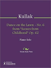Dance on the Lawn - No. 6 from "Scenes from Childhood" Op. 62