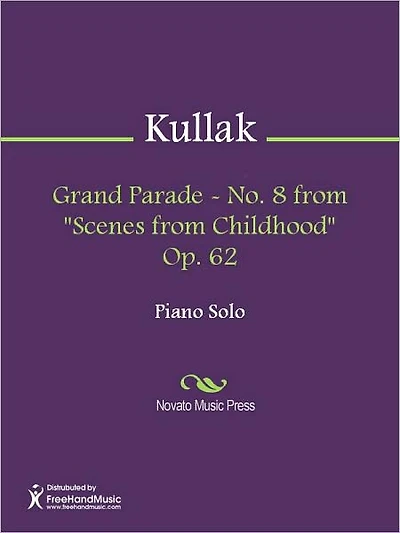Grand Parade - No. 8 from "Scenes from Childhood" Op. 62