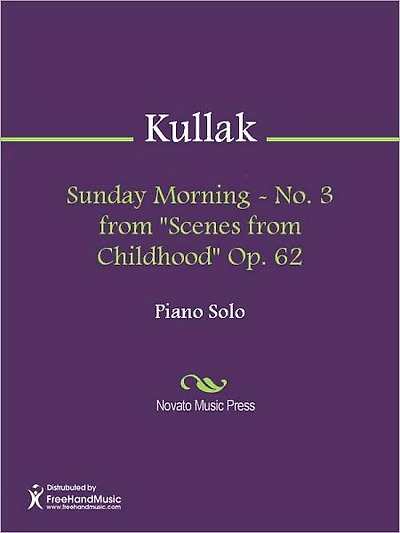 Sunday Morning - No. 3 from "Scenes from Childhood" Op. 62