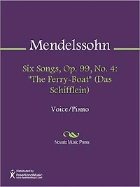 Six Songs, Op. 99, No. 4: "The Ferry-Boat" (Das Schifflein)