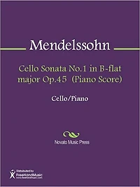 Cello Sonata No.1 in B-flat major Op.45 (Piano Score)