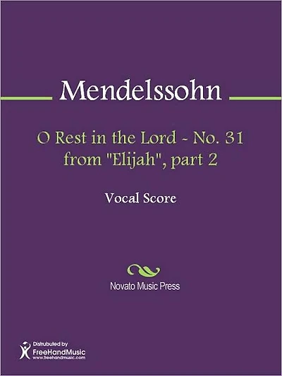 O Rest in the Lord - No. 31 from "Elijah", part 2