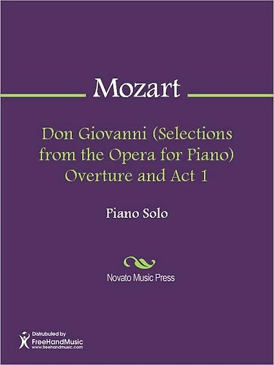 Don Giovanni (Selections from the Opera for Piano) Overture and Act 1