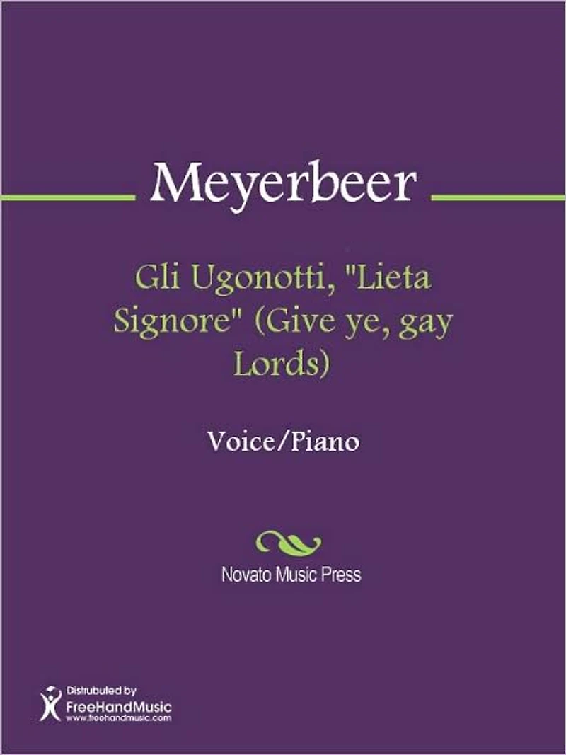 Gli Ugonotti, "Lieta Signore" (Give ye, gay Lords)