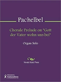 Chorale Prelude on "Gott der Vater wohn uns bei"