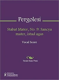 Stabat Mater, No. 9: Sancya mater, istud agas
