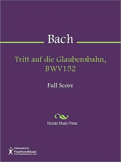Tritt auf die Glaubensbahn, BWV152