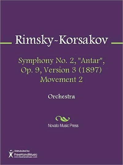 Symphony No. 2, "Antar", Op. 9, Version 3 (1897) Movement 2