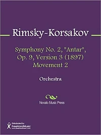 Symphony No. 2, "Antar", Op. 9, Version 3 (1897) Movement 2
