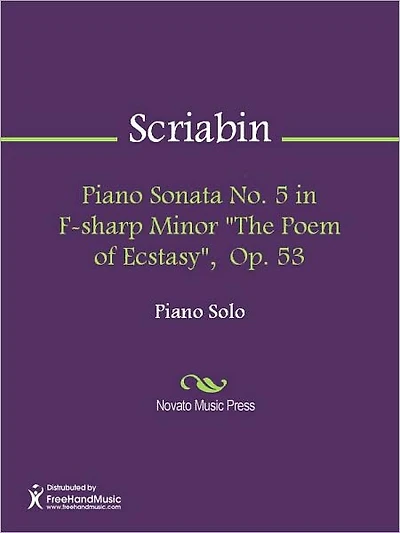 Piano Sonata No. 5 in F-sharp Minor "The Poem of Ecstasy", Op. 53