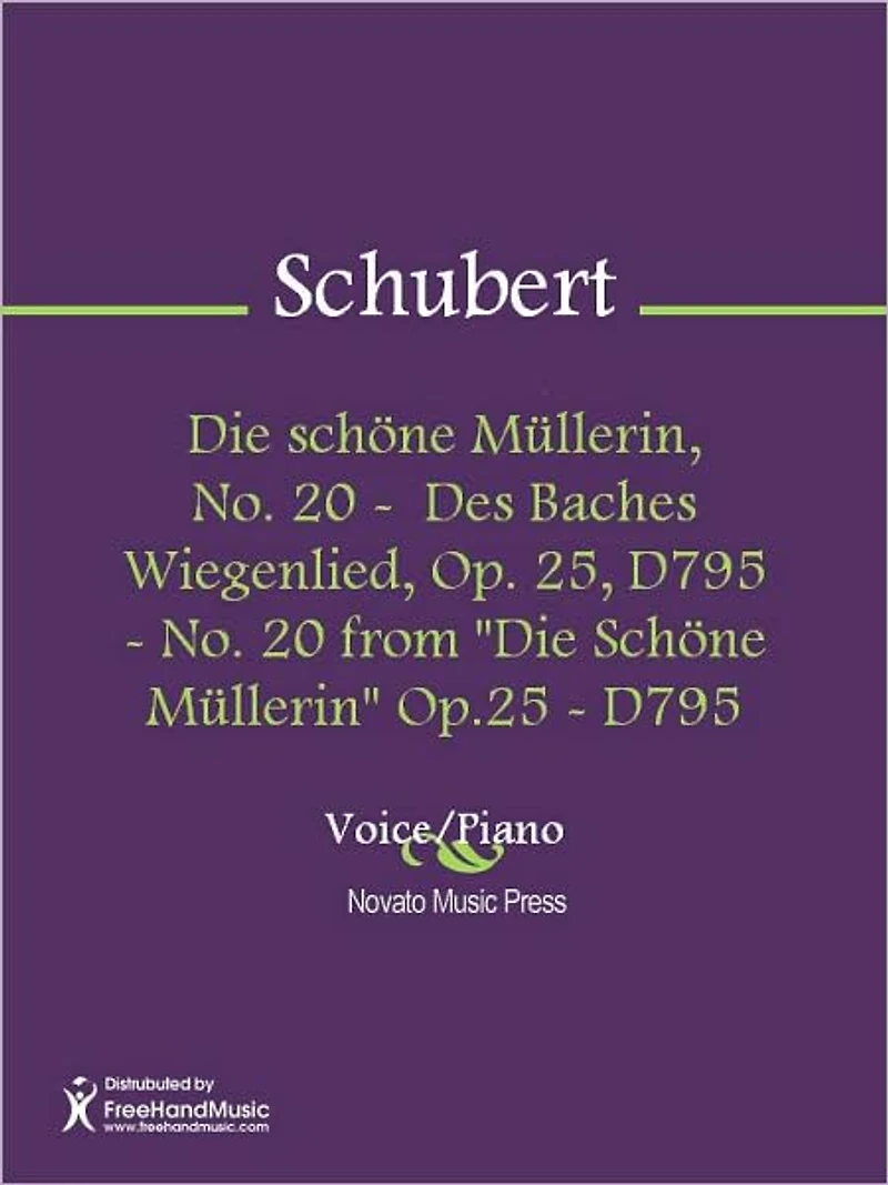 Die schone Mullerin, No. 20 - Des Baches Wiegenlied, Op. 25, D795 - No. 20 from "Die Schone Mullerin" Op.25 - D795