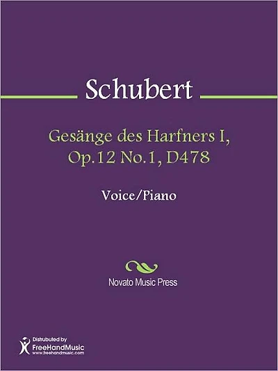Gesange des Harfners I, Op.12 No.1, D478