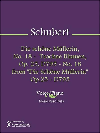 Die schone Mullerin, No. 18 - Trockne Blumen, Op. 25, D795 - No. 18 from "Die Schone Mullerin" Op.25 - D795