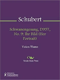 Schwanengesang, D957, No. 9: Ihr Bild (Her Portrait)