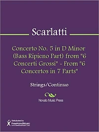 Concerto No. 5 in D Minor (Bass Ripieno Part) from "6 Concerti Grossi" - From "6 Concertos in 7 Parts"