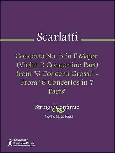 Concerto No. 3 in F Major (Violin 2 Concertino Part) from "6 Concerti Grossi" - From "6 Concertos in 7 Parts"