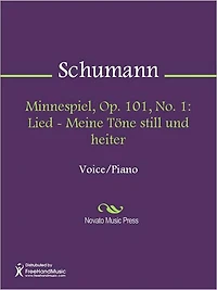 Minnespiel, Op. 101, No. 1: Lied - Meine Tone still und heiter