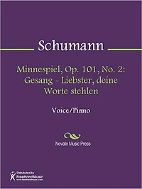 Minnespiel, Op. 101, No. 2: Gesang - Liebster, deine Worte stehlen