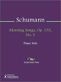 Morning Songs, Op. 133, No. 3