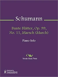 Bunte Blatter, Op. 99, No. 11, Marsch (March)