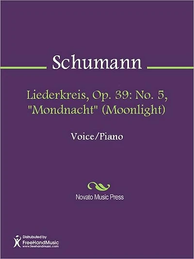 Liederkreis, Op. 39: No. 5, "Mondnacht" (Moonlight)