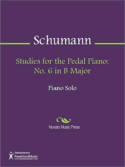 Studies for the Pedal Piano: No. 6 in B Major