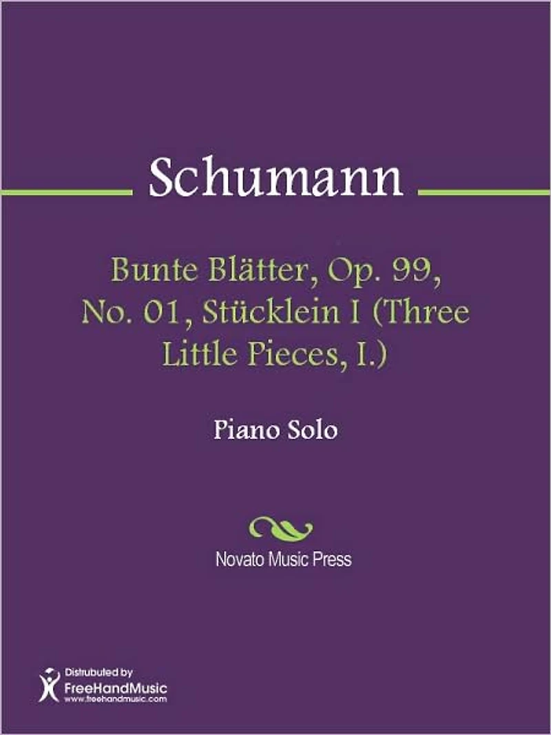 Bunte Blatter, Op. 99, No. 01, Stucklein I (Three Little Pieces, I.)