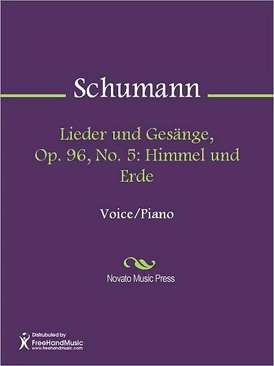 Lieder und Gesange, Op. 96, No. 5: Himmel und Erde