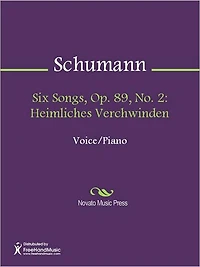 Six Songs, Op. 89, No. 2: Heimliches Verchwinden