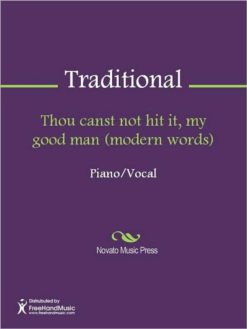 Thou canst not hit it, my good man (modern words)