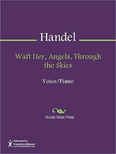 Waft Her, Angels, Through the Skies