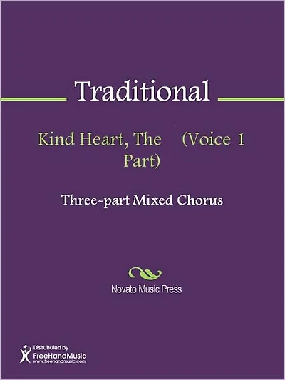 Kind Heart, The (Voice 1 Part)