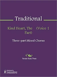 Kind Heart, The (Voice 1 Part)
