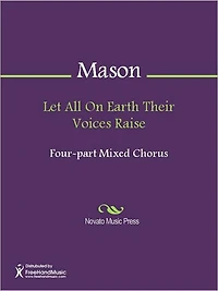 Let All On Earth Their Voices Raise