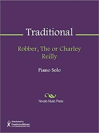 Robber, The or Charley Reilly