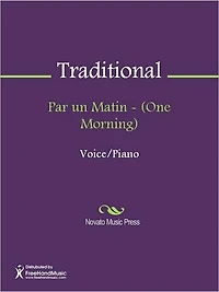 Par un Matin - (One Morning)