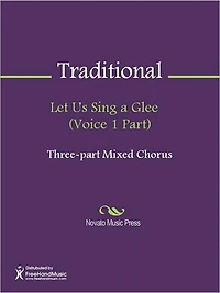 Let Us Sing a Glee (Voice 1 Part)