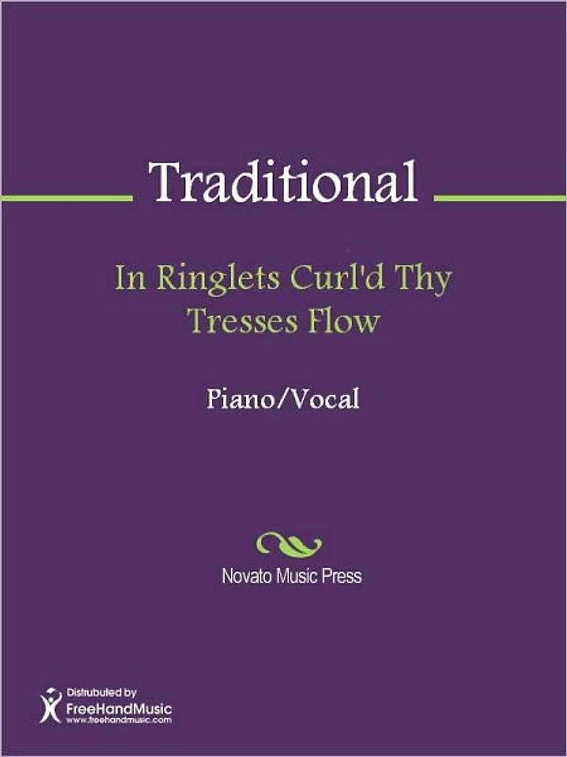 In Ringlets Curl'd Thy Tresses Flow