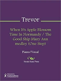 When It's Apple Blossom Time In Normandy / The Good Ship Mary Ann medley (One Step)