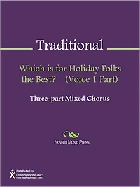Which is for Holiday Folks the Best? (Voice 1 Part)