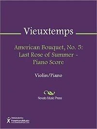 American Bouquet, No. 5: Last Rose of Summer - Piano Score